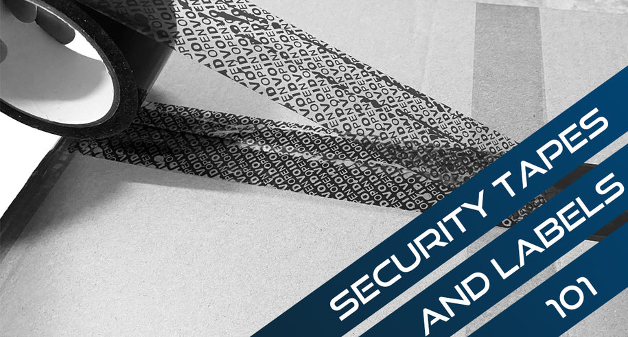 Security Tapes and Labels 101